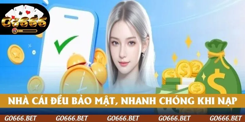 Dù chuyển vốn qua phương thức nào, nhà cái đều đảm bảo sự nhanh chóng, bảo mật